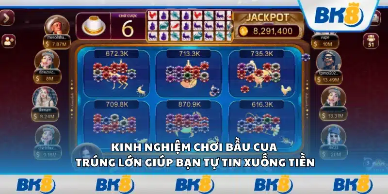 Kinh nghiệm chơi bầu cua trúng lớn giúp bạn tự tin xuống tiền