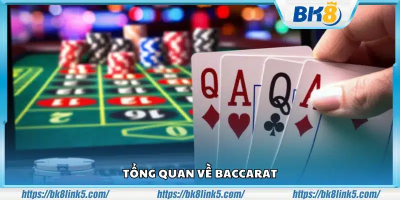 Giới thiệu chung về game bài Baccarat