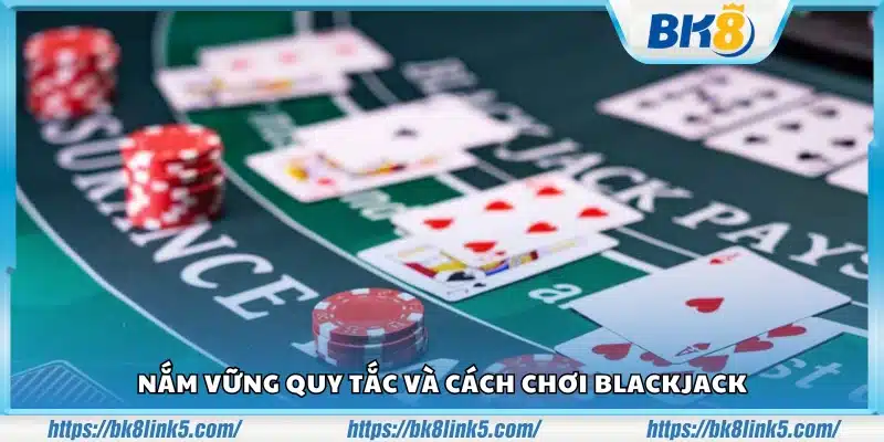Nắm chắc nguyên tắc và lối chơi của trò chơi