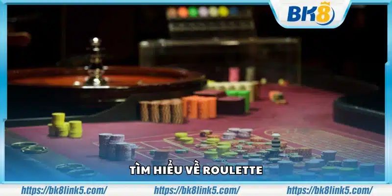 Giới thiệu chung về game Roulette