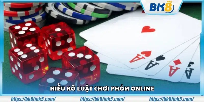 Tìm hiểu chi tiết luật chơi trong game Phỏm trực tuyến